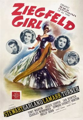  Ziegfeld Girl, 펼쳐진 환상과 달콤한 로맨스!