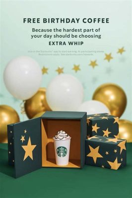 When Does Starbucks Birthday Reward Show Up: A Cosmic Alignment of Coffee and Celebration